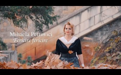 Mihaela Petrovici – Fericire, Fericire | Videoclip Oficial