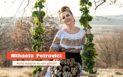 Mihaela Petrovici – Astă Noapte M-am Gândit | Videoclip Oficial