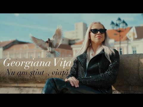 Georgiana Vița – Nu am știut, viață ( Videoclip Oficial )