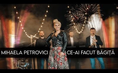 Mihaela Petrovici – Ce-ai Facut Bagita | Videoclip Oficial