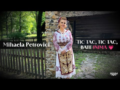 Mihaela Petrovici – Tic Tac, Tic Tac, Bate Inima 💗 Videoclip Oficial