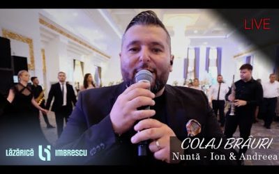 Lazarica Imbrescu – Colaj Brauri | Nunta Ion & Andreea