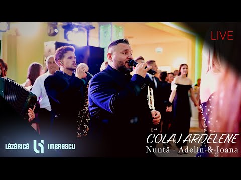 Lazarica Imbrescu & Formatia Maistorii – Colaj Ardelene | Nunta Adelin & Ioana