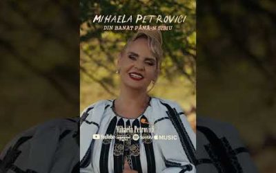 „Din Banat pana-n Sibiu” – Ati Ascultat? ❤️ Mihaela Petrovici ❤️ #shorts #AromaDigital