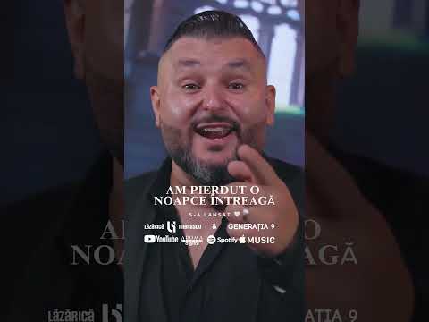 Lazarica Imbrescu & Formatia Generatia 9 – Am pierdut o noapce intreaga #AromaRecordsDigital #Shorts