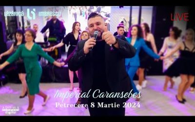 Lazarica Imbrescu & Banat Express – Petrecere 8 Martie 2024 | Imperial Caransebes