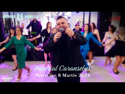 Lazarica Imbrescu & Banat Express – Petrecere 8 Martie 2024 | Imperial Caransebes